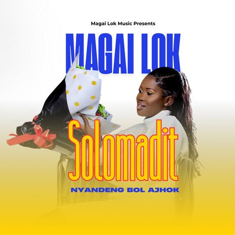 Soloma (Nyandeng Bol Ajhok) | Boomplay Music