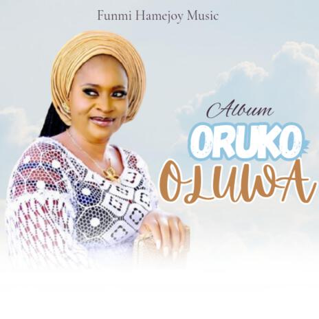 Oruko Oluwa | Boomplay Music