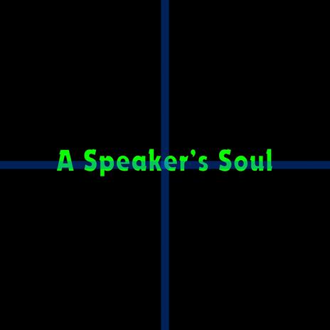 A Speaker's Soul (808) | Boomplay Music