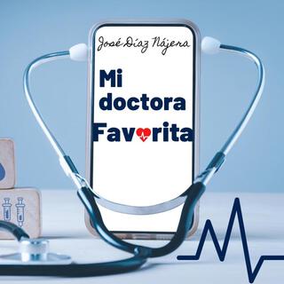 Mi doctora favorita