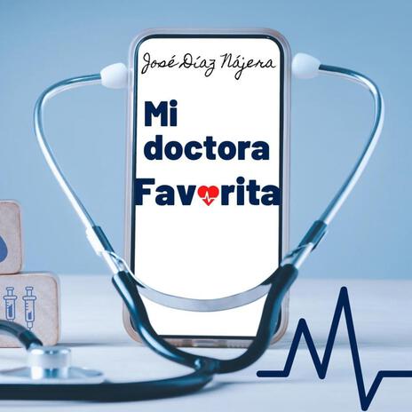 Mi doctora favorita | Boomplay Music