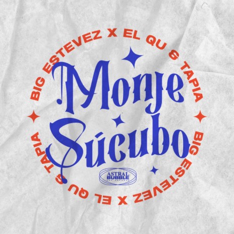MONJE/SÚCUBO ft. BIG ESTEVEZ, TAPIA & ELQU