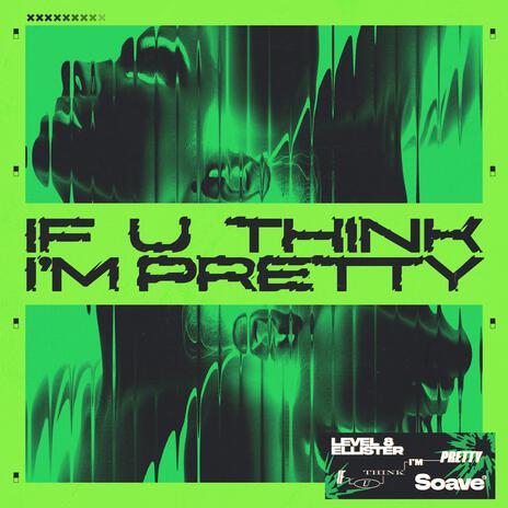 if u think i'm pretty ft. Ellister | Boomplay Music