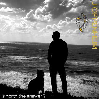 IS NORTH THE ANSWER ?