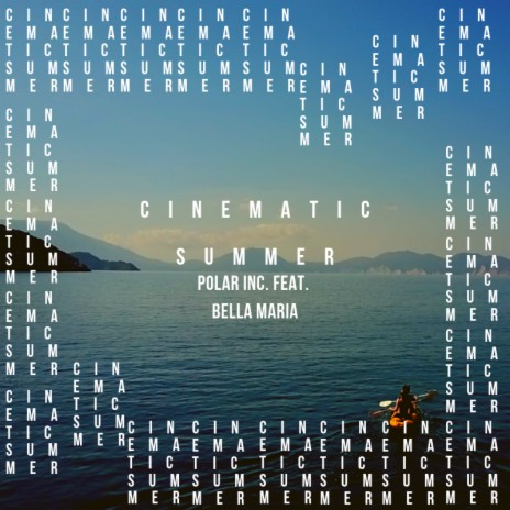 Cinematic Summer ft. bella maria | Boomplay Music