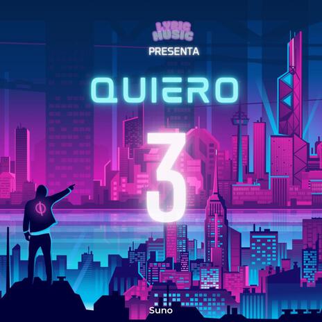 QUIERO 3 | Boomplay Music