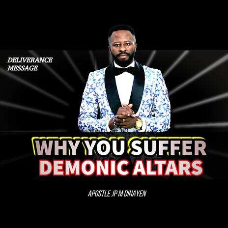 WHY YOU SUFFER, DEMONIC ALTARS | Boomplay Music