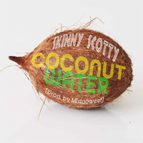 Coconut Water ft. Mistasweet | Boomplay Music