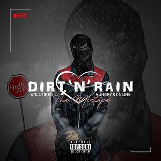 DirtNRain The Mixtape