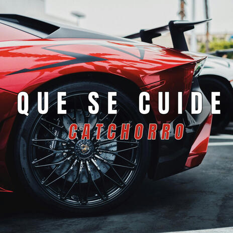 Que se cuide | Boomplay Music