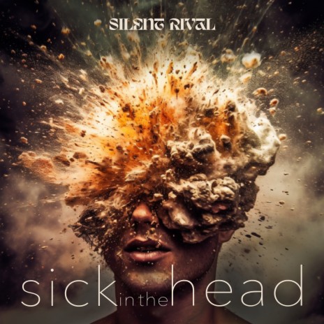 Sick in the Head | Boomplay Music