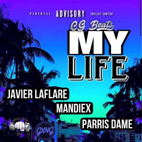 MY LIFE ft. Javier Laflare & CG Beats | Boomplay Music