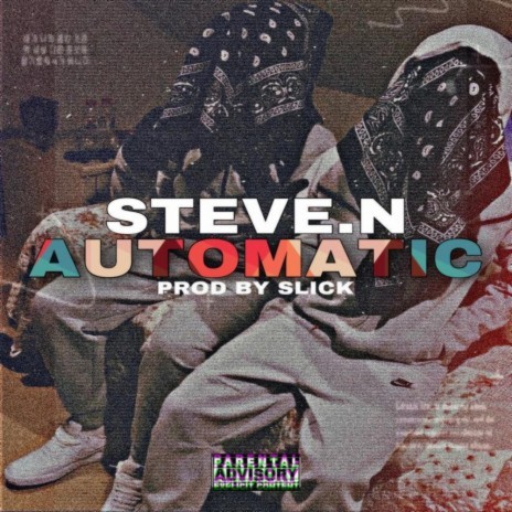 Automatic ft. Steve.N