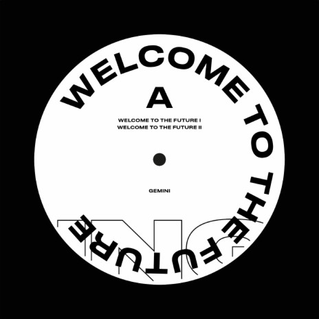 Welcome to the Future I | Boomplay Music