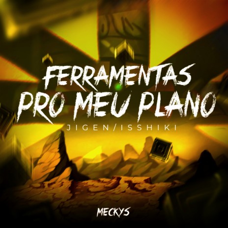 Ferramentas pro Meu Plano! - Jigen/Isshiki Otsutsuki | Boomplay Music