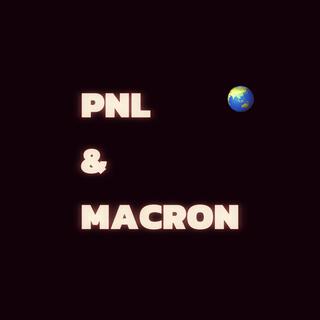 PNL & Macron