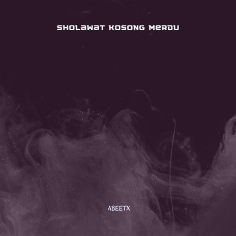 Sholawat Kosong Merdu | Boomplay Music