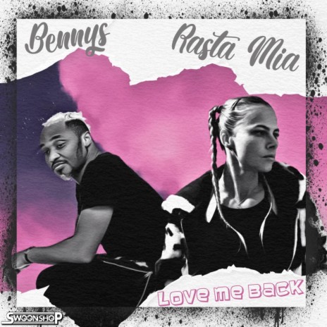 love me back ft. Bennys & Rasta Mia