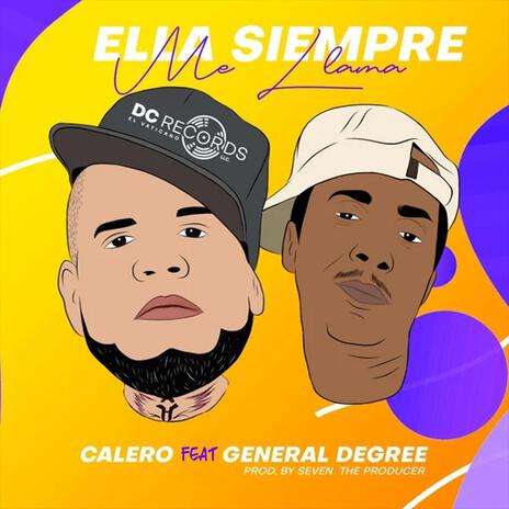 Ella Siempre Me Llama ft. General Degree | Boomplay Music