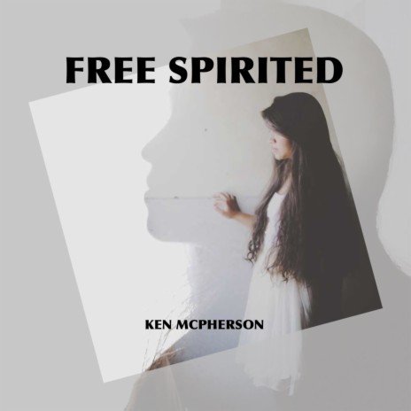 Free Spirited | Boomplay Music