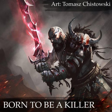 Born to be a Killer | Boomplay Music