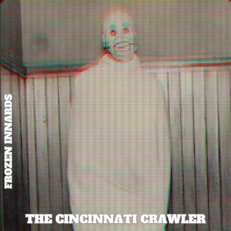 The Cincinnati Crawler