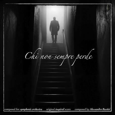 Chi non sempre perde Suite | Boomplay Music