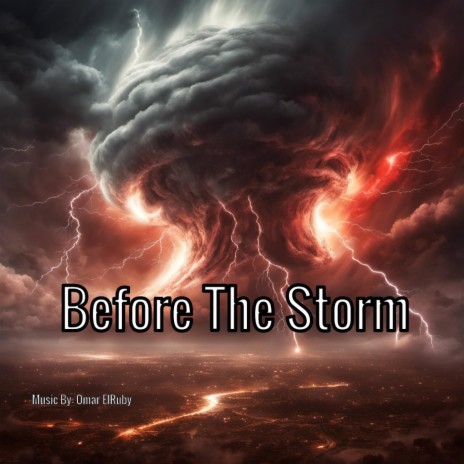 Before The Storm | Boomplay Music