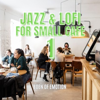 Jazz & Lofi for Small Cafe 1