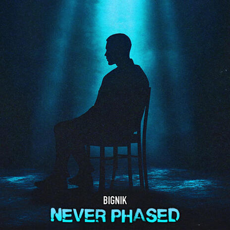 Never Phased | Boomplay Music