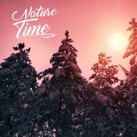 NATURE TIME | Boomplay Music