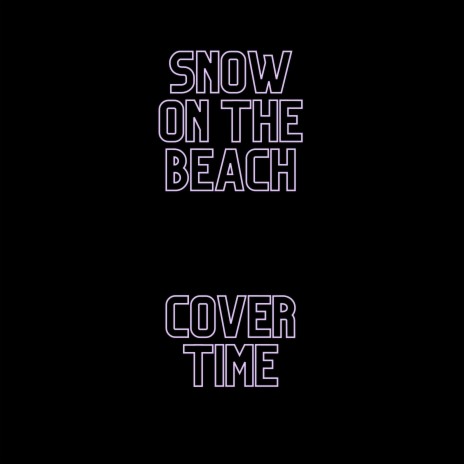 Snow On The Beach (Slowed Reverb) | Boomplay Music