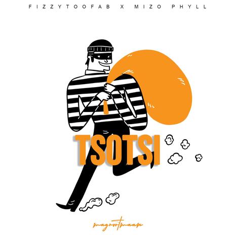 Tsotsi ft. Mizo Phyll | Boomplay Music