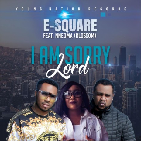 I Am Sorry Lord (feat. Nneoma (Blossom)) | Boomplay Music