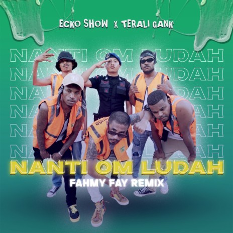 Nanti Om Ludah (Remix) ft. Terali Gank | Boomplay Music