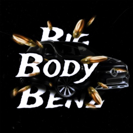 Big body Benz ft. Fne Trelly | Boomplay Music
