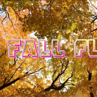 Fall Flower | Boomplay Music