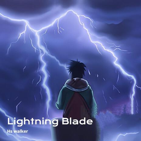 Lightning Blade ft. Hs walker | Boomplay Music