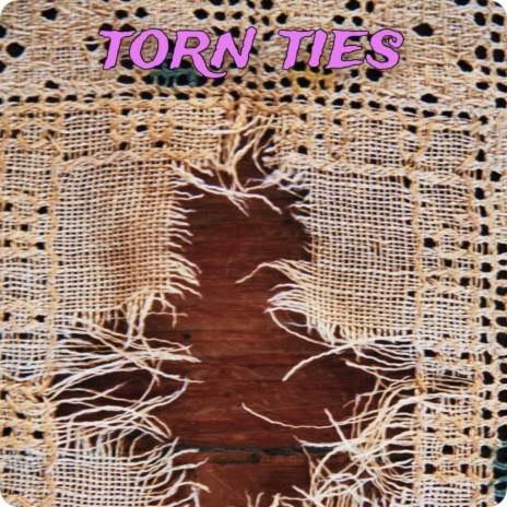 torn ties | Boomplay Music
