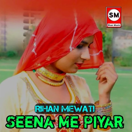 Seena Me Piyar | Boomplay Music