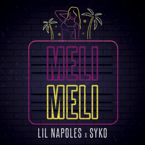 Meli Meli ft. Syko | Boomplay Music