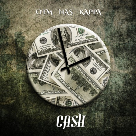 Cash ft. Kappa 5phal & N.A.S | Boomplay Music