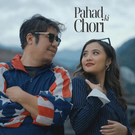 PAHAD KI CHORI | Boomplay Music