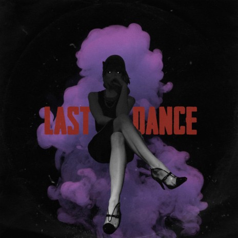 Last Dance | Boomplay Music