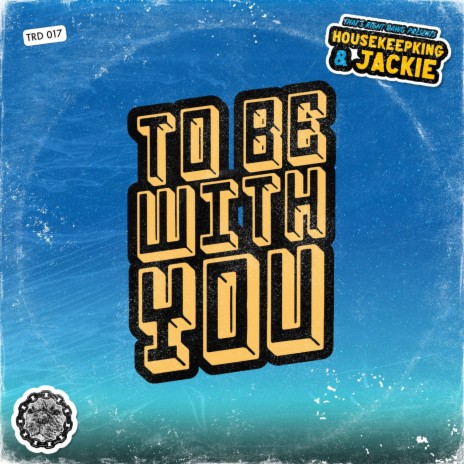 To Be With You ft. Jackie