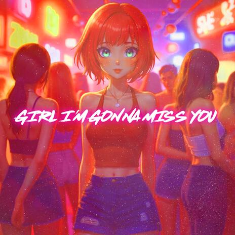 Girl I'm Gonna Miss You (Nightcore)