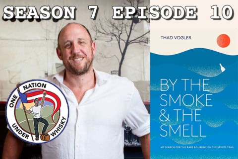 Season 7 Ep 10 -- Thad Vogler, Author, By the Smoke & the Smell