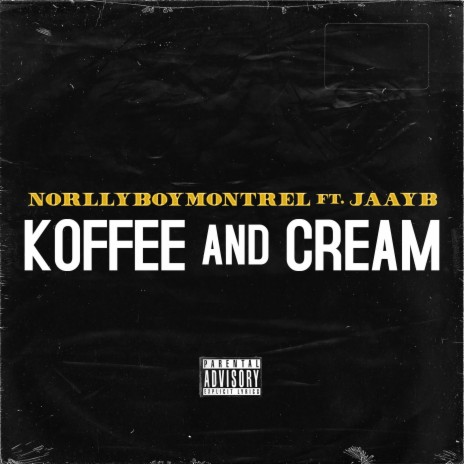 Koffee & Cream ft. JaayB | Boomplay Music