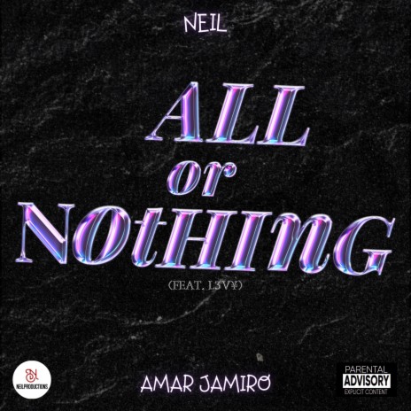 All Or Nothing ft. Amar Jamiro | Boomplay Music