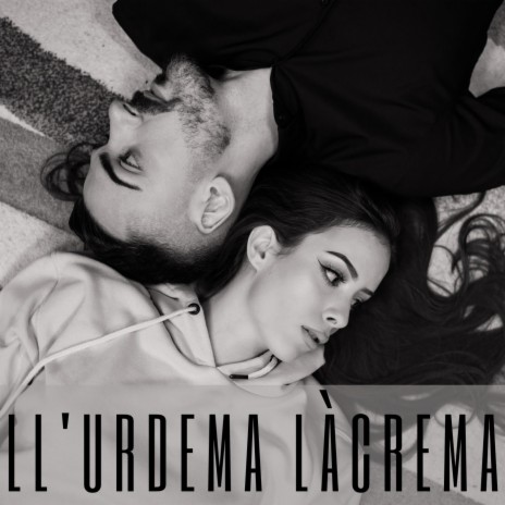 Ll'urdema Lacrema ft. Somak Sinha | Boomplay Music